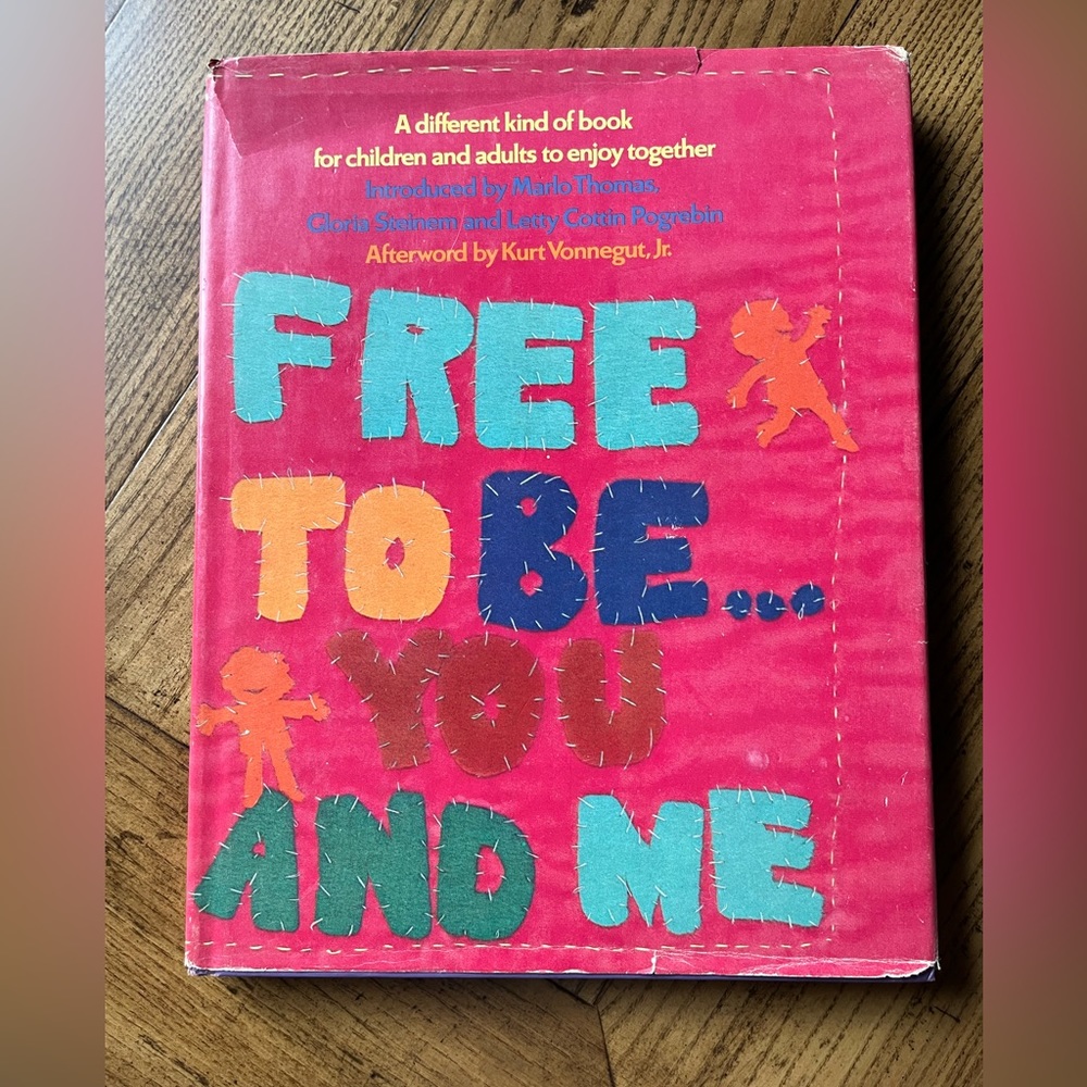 1974 Free To Be… You And Me book